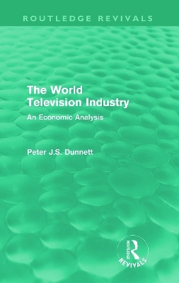 The World Television Industry - Peter Dunnett