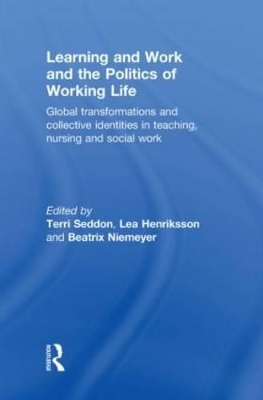 Learning and Work and the Politics of Working Life - 