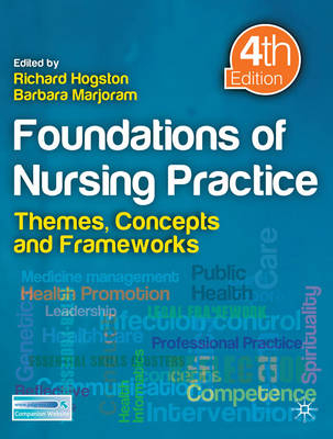 Foundations of Nursing Practice -  Barbara Marjoram,  Richard Hogston