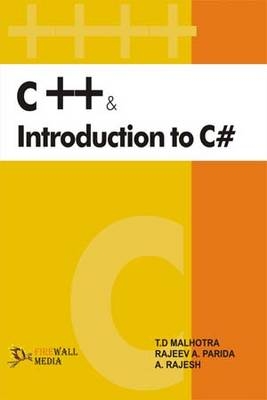 C++ and Introduction to C# - T.D. Malhotra, Rajeev A. Parida, A. Rajesh