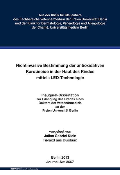 Nichtinvasive Bestimmung der antioxidativen Karotinoide in der Haut des Rindes mittels LED-Technologie - Julian Gabriel Klein