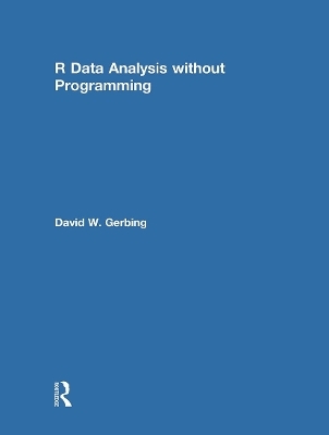 R Data Analysis without Programming - David W. Gerbing