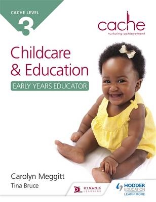 NCFE CACHE Level 3 Child Care and Education (Early Years Educator) -  Tina Bruce,  Carolyn Meggitt