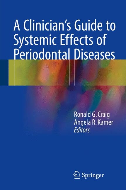 A Clinician's Guide to Systemic Effects of Periodontal Diseases - 