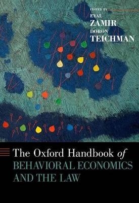 The Oxford Handbook of Behavioral Economics and the Law - 