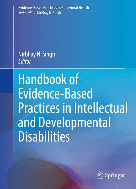 Handbook of Evidence-Based Practices in Intellectual and Developmental Disabilities - 