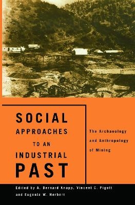 Social Approaches to an Industrial Past - 