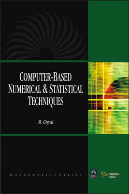 Computer Based Numerical and Statistical Techniques - Dr. Manish Goyal