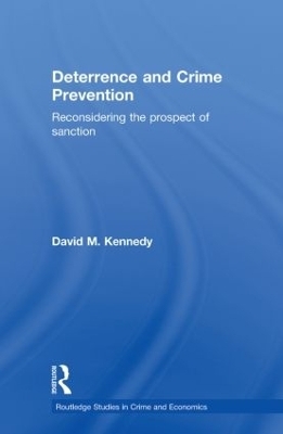 Deterrence and Crime Prevention - David M. Kennedy