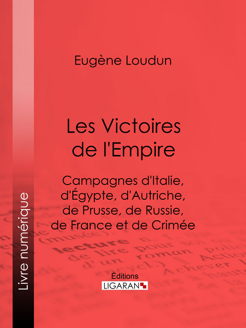 Les Victoires de l''Empire -  Ligaran,  Eugene Loudun