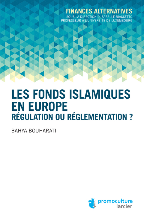 Les fonds islamiques en Europe - Bahya Bouharati