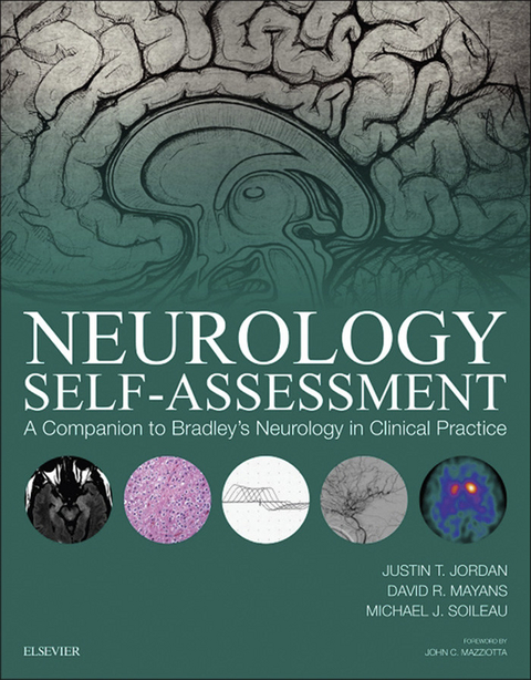 Neurology Self-Assessment: A Companion to Bradley's Neurology in Clinical Practice -  Justin T. Jordan,  David R. Mayans,  Michael J. Soileau