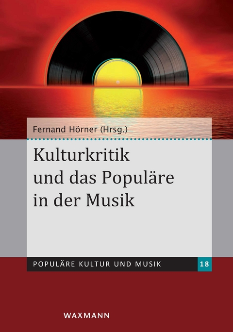 Kulturkritik und das Populäre in der Musik - 