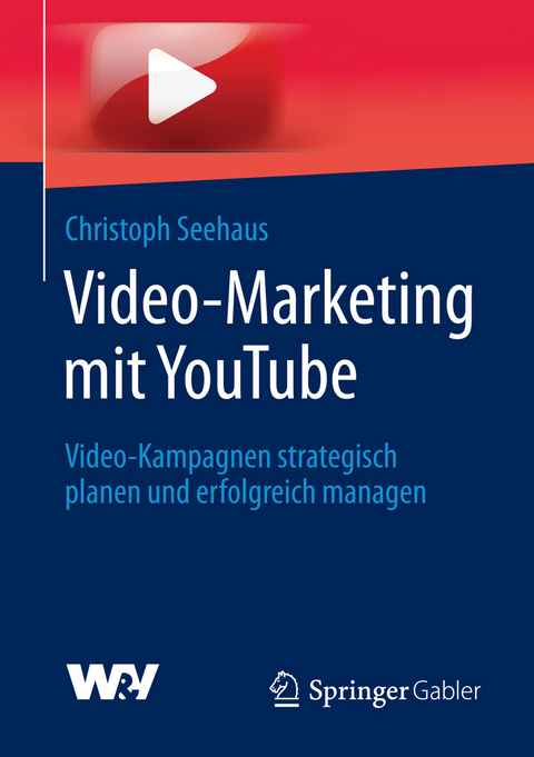 Video-Marketing mit YouTube - Christoph Seehaus