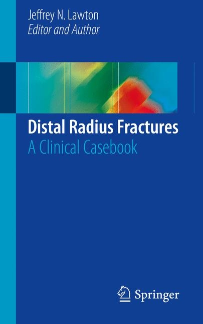 Distal Radius Fractures - 