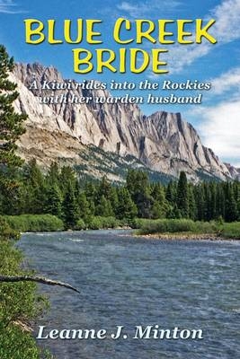 Blue Creek Bride - Leanne J Minton