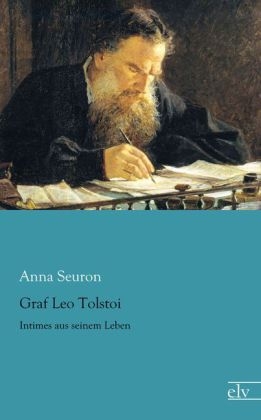 Graf Leo Tolstoi - Anna Seuron