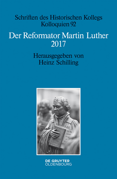 Der Reformator Martin Luther 2017 - 