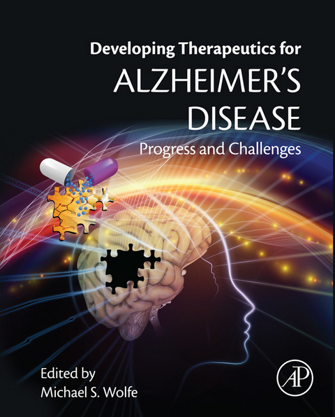 Developing Therapeutics for Alzheimer's Disease - 