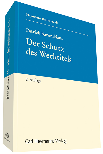 Der Schutz des Werktitels - Patrick Baronikians