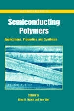 Semiconducting Polymers - Bing R. Hsieh, Yen Wei