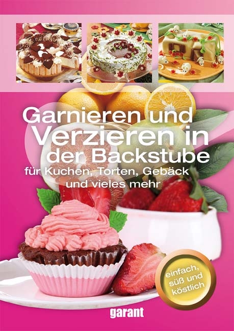 Garnieren und Verzieren in der Backstube