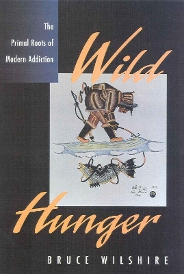 Wild Hunger - Bruce Wilshire