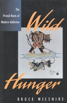 Wild Hunger - Bruce Wilshire