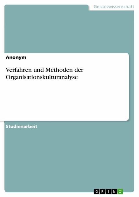 Verfahren und Methoden der Organisationskulturanalyse