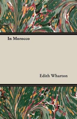 In Morocco - Edith Wharton