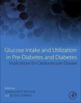 Glucose Intake and Utilization in Pre-Diabetes and Diabetes - 