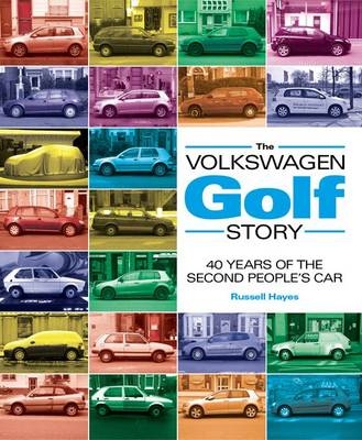 The Volkswagen Golf Story - Russell Hayes