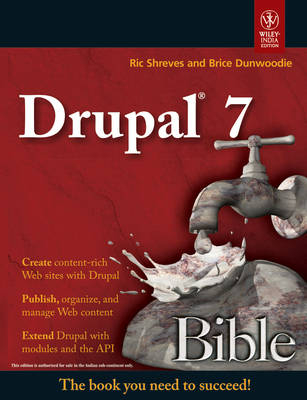 Drupal 7 Bible - Ric Shreves