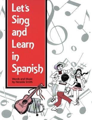 SONGS AND GAMES: LETS SING AND LEARN IN SPANISH PACKAGE, GRADES K-8 -  MCGRAW HILL