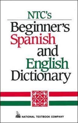 NTC's Beginner's Spanish and English Dictionary - Regina Qualls, L. Sanchez