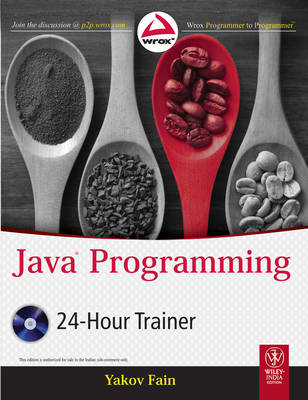 Java Programming 24-Hour Trainer - Yakov Fain