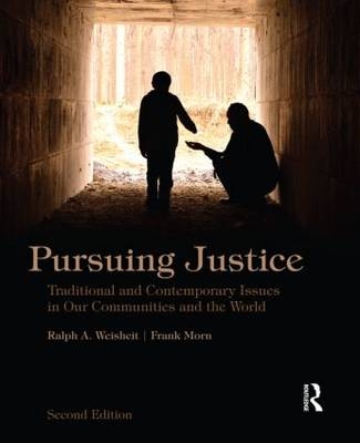 Pursuing Justice - Ralph A. Weisheit, Frank Morn