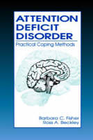 Attention Deficit Disorder - C. Fisher Barbara, Ross A Beckley