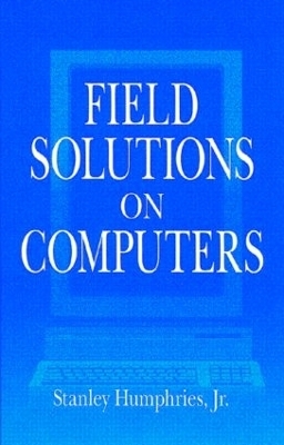 Field Solutions on Computers - Stanley Humphries Jr.