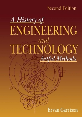 History of Engineering and Technology - Ervan G. Garrison