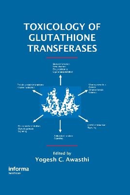 Toxicology of Glutathione Transferases - 