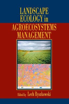 Landscape Ecology in Agroecosystems Management - 