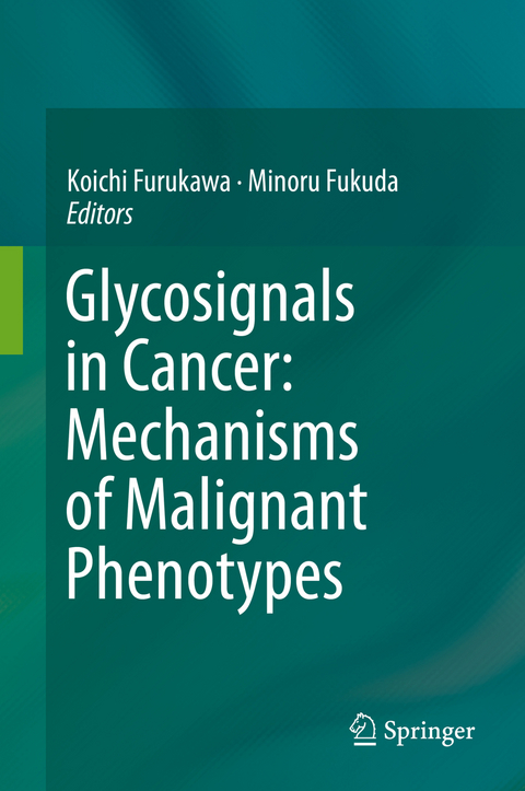 Glycosignals in Cancer: Mechanisms of Malignant Phenotypes - 