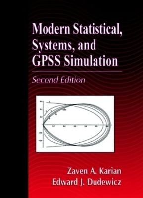 Modern Statistical, Systems, and GPSS Simulation, Second Edition - Zaven A. Karian, Edward J. Dudewicz