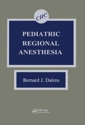 Pediatric Regional Anesthesia - BernardJ. Dalens