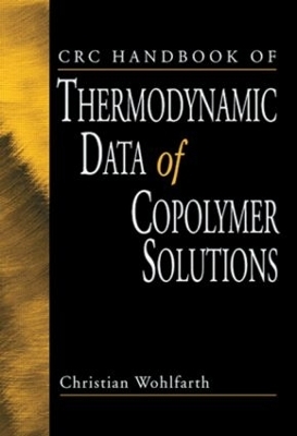 CRC Handbook of Thermodynamic Data of Copolymer Solutions - Christian Wohlfarth