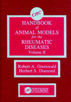 Handbook of Animal Models for the Rheumatic Diseases - Robert A. Greenwald, Herbert S. Diamond