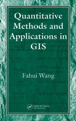 Quantitative Methods and Applications in GIS - Fahui Wang