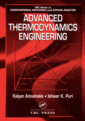 Advanced Thermodynamics Engineering - Kalyan Annamalai, Ishwar K. Puri, Milind A. Jog