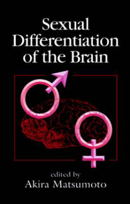 Sexual Differentiation of the Brain - Akira Matsumoto